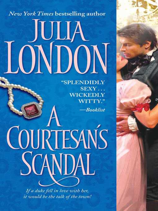 Title details for A Courtesan's Scandal by Julia London - Wait list